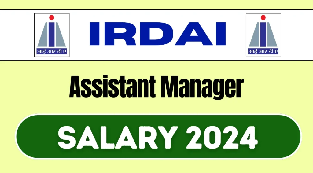 IRDAI Assistant Manager Notification 2024 