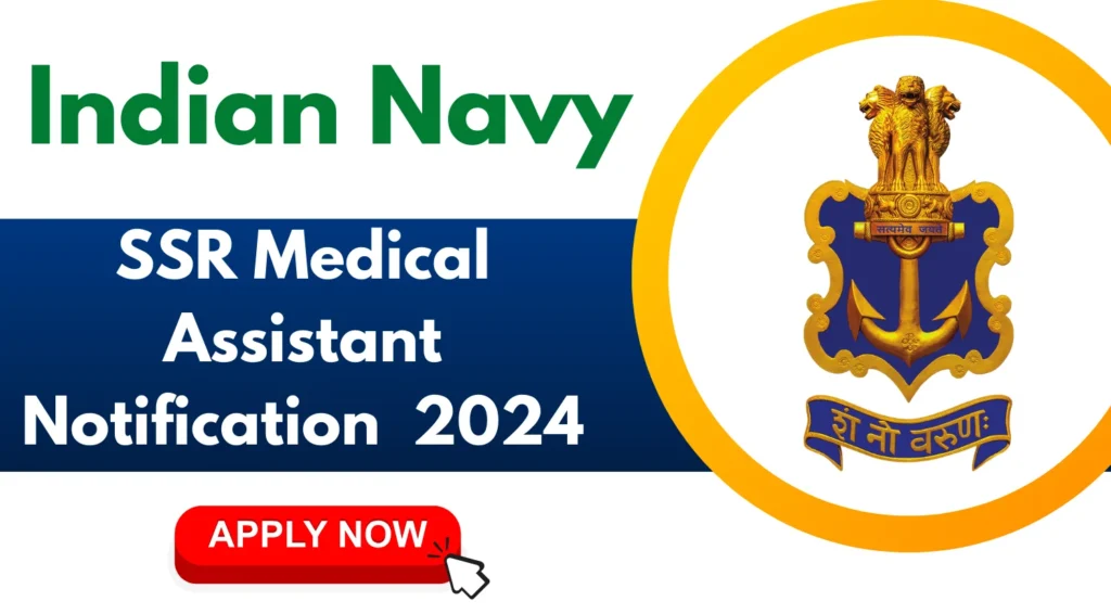 Indian Navy SSR Medical Assistant Vacancy 2024